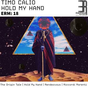 Timo Calio, Hold My Hand, download ,zip, zippyshare, fakaza, EP, datafilehost, album, Deep House Mix, Deep House, Deep House Music, Deep Tech, Afro Deep Tech, House Music