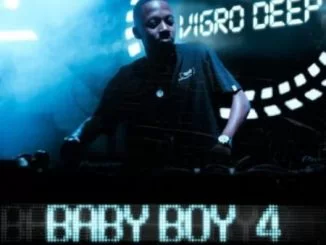 Vigro Deep, Baby Boy 4, download ,zip, zippyshare, fakaza, EP, datafilehost, album, House Music, Amapiano, Amapiano 2021, Amapiano Mix, Amapiano Music