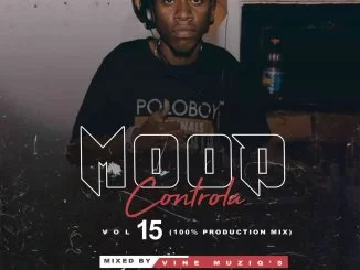 Vine Muziq,Mood Controla Vol.15 Mix, 100% Production, mp3, download, datafilehost, toxicwap, fakaza, House Music, Amapiano, Amapiano 2021, Amapiano Mix, Amapiano Music