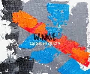 W.NN.E, Colour Me Crazy, download ,zip, zippyshare, fakaza, EP, datafilehost, album, Deep House Mix, Deep House, Deep House Music, Deep Tech, Afro Deep Tech, House Music