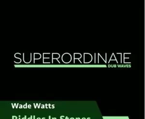 Wade Watts, Riddles in Stone, download ,zip, zippyshare, fakaza, EP, datafilehost, album, Afro House, Afro House 2021, Afro House Mix, Afro House Music, Afro Tech, House Music