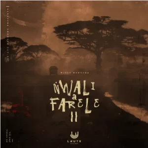 Witty Manyuha, Nwali a Farele Pt. 02, download ,zip, zippyshare, fakaza, EP, datafilehost, album, Afro House, Afro House 2021, Afro House Mix, Afro House Music, Afro Tech, House Music