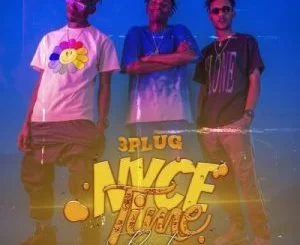 3 Plug, Nyce Time Party, mp3, download, datafilehost, toxicwap, fakaza, Hiphop, Hip hop music, Hip Hop Songs, Hip Hop Mix, Hip Hop, Rap, Rap Music