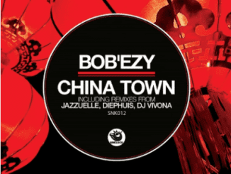 Bob’ezy, China Town, Jazzuelle Darker Remix, mp3, download, datafilehost, toxicwap, fakaza, Deep House Mix, Deep House, Deep House Music, Deep Tech, Afro Deep Tech, House Music
