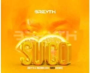 Breyth, Ingomblock, Suco, Breyth Remix, mp3, download, datafilehost, toxicwap, fakaza, Afro House, Afro House 2021, Afro House Mix, Afro House Music, Afro Tech, House Music