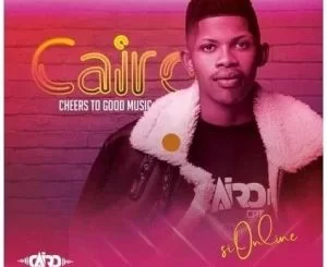 Cairo CPT, Cheers To Good Music, download ,zip, zippyshare, fakaza, EP, datafilehost, album, Gqom Beats, Gqom Songs, Gqom Music, Gqom Mix, House Music