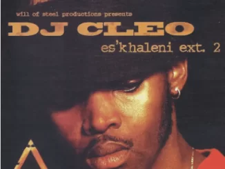DJ Cleo, Es’khaleni Ext. 2, download ,zip, zippyshare, fakaza, EP, datafilehost, album, Afro House, Afro House 2021, Afro House Mix, Afro House Music, Afro Tech, House Music