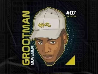 DJ King Tara, Grootman Movement Episode 7, Underground MusiQ, mp3, download, datafilehost, toxicwap, fakaza, House Music, Amapiano, Amapiano 2021, Amapiano Mix, Amapiano Music