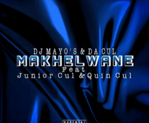 DJ Mayo’s, makhelwan,. Juniour Cul,Quiin nondu, mp3, download, datafilehost, toxicwap, fakaza, Afro House, Afro House 2021, Afro House Mix, Afro House Music, Afro Tech, House Music