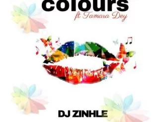 DJ Zinhle, Colours, Tamara Dey, mp3, download, datafilehost, toxicwap, fakaza, Afro House, Afro House 2021, Afro House Mix, Afro House Music, Afro Tech, House Music