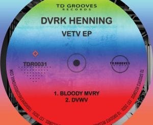 DVRK Henning, VETV, download ,zip, zippyshare, fakaza, EP, datafilehost, album, Deep House Mix, Deep House, Deep House Music, Deep Tech, Afro Deep Tech, House Music