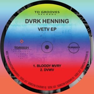 DVRK Henning, VETV, download ,zip, zippyshare, fakaza, EP, datafilehost, album, Deep House Mix, Deep House, Deep House Music, Deep Tech, Afro Deep Tech, House Music