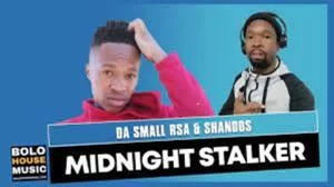 Da Small RSA, Shandos, Midnight Stalker, mp3, download, datafilehost, toxicwap, fakaza, Afro House, Afro House 2021, Afro House Mix, Afro House Music, Afro Tech, House Music