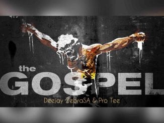 Deejay Zebra SA, Pro-Tee, The Gospel, mp3, download, datafilehost, toxicwap, fakaza, Gqom Beats, Gqom Songs, Gqom Music, Gqom Mix, House Music