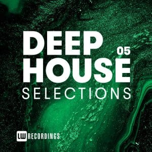 Deep House, Selections, Vol. 05, download ,zip, zippyshare, fakaza, EP, datafilehost, album, Deep House Mix, Deep House, Deep House Music, Deep Tech, Afro Deep Tech, House Music