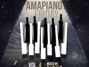 Amapiano Friday Vol. 4