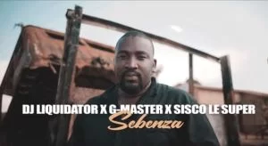 Dj Liquidator, G Master, Sisco Le Super, Sebenza, Leeric Moyaj, Video, mp3, download, datafilehost, toxicwap, fakaza, Gqom Beats, Gqom Songs, Gqom Music, Gqom Mix, House Music