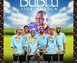 Dust N, Dudlu, Young Mbazo, Pacific, mp3, download, datafilehost, toxicwap, fakaza, Afro House, Afro House 2021, Afro House Mix, Afro House Music, Afro Tech, House Music