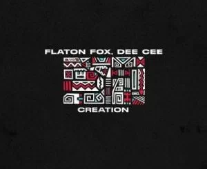 Flaton Fox, Creation, download ,zip, zippyshare, fakaza, EP, datafilehost, album, Afro House, Afro House 2021, Afro House Mix, Afro House Music, Afro Tech, House Music