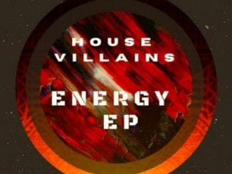 House Villains, Energy, download ,zip, zippyshare, fakaza, EP, datafilehost, album, House Music, Deep House Mix, Deep House, Deep House Music, Deep Tech, Afro Deep Tech, House Music