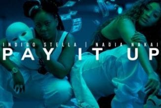 Indigo Stella, Pay It Up, Nadia Nakai, mp3, download, datafilehost, toxicwap, fakaza, Hiphop, Hip hop music, Hip Hop Songs, Hip Hop Mix, Hip Hop, Rap, Rap Music