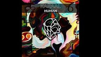 KARAAL, Human, Original Mix, mp3, download, datafilehost, toxicwap, fakaza, Afro House, Afro House 2021, Afro House Mix, Afro House Music, Afro Tech, House Music
