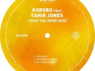 Kvrvbo, Tahir Jones, I Wish You Were Here, original Mix, mp3, download, datafilehost, toxicwap, fakaza, Deep House Mix, Deep House, Deep House Music, Deep Tech, Afro Deep Tech, House Music