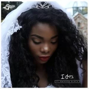 La Sauce – I Do ft. Amanda Black