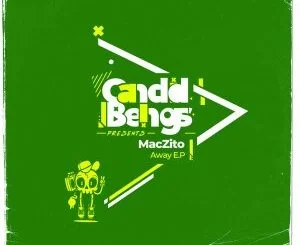 MacZito, Away, download ,zip, zippyshare, fakaza, EP, datafilehost, album, Afro House, Afro House 2021, Afro House Mix, Afro House Music, Afro Tech, House Music