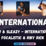 Mellow and Sleazy, International, Focalistic, Riky Rick, mp3, download, datafilehost, toxicwap, fakaza, House Music, Amapiano, Amapiano 2021, Amapiano Mix, Amapiano Music