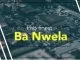 PHB Finest, Ba Nwela, mp3, download, datafilehost, toxicwap, fakaza, House Music, Amapiano, Amapiano 2021, Amapiano Mix, Amapiano Music