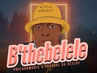 ProSoul Da Deejay, Gaziba, Philharmonic, B’thebelele, mp3, download, datafilehost, toxicwap, fakaza, House Music, Amapiano, Amapiano 2021, Amapiano Mix, Amapiano Music