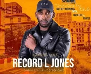 Record L Jones, Tshwane FM Mix, Piano Exclusive Experience, mp3, download, datafilehost, toxicwap, fakaza, House Music, Amapiano, Amapiano 2021, Amapiano Mix, Amapiano Music