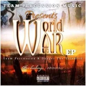 Team Percussion, Danger De Talented, World War, download ,zip, zippyshare, fakaza, EP, datafilehost, album, House Music, Amapiano, Amapiano 2021, Amapiano Mix, Amapiano Music