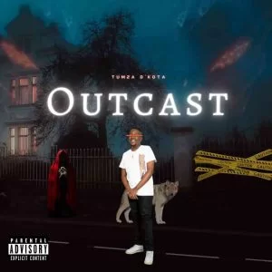 Tumza D’Kota, Outcast, download ,zip, zippyshare, fakaza, EP, datafilehost, album, Afro House, Afro House 2021, Afro House Mix, Afro House Music, Afro Tech, House Music