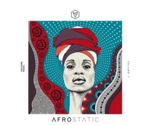 VA, Afrostatic Vol. 8, download ,zip, zippyshare, fakaza, EP, datafilehost, album, Afro House, Afro House 2021, Afro House Mix, Afro House Music, Afro Tech, House Music