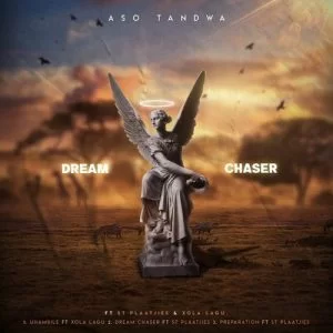 Aso Tandwa, Dream Chaser, download ,zip, zippyshare, fakaza, EP, datafilehost, album, Afro House, Afro House 2021, Afro House Mix, Afro House Music, Afro Tech, House Music
