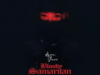 Ayra Starr, Bloody Samaritan, mp3, download, datafilehost, toxicwap, fakaza, Afro House, Afro House 2021, Afro House Mix, Afro House Music, Afro Tech, House Music