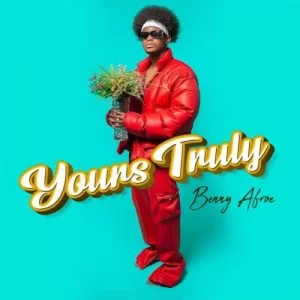 Benny Afroe, Yours Truly, download ,zip, zippyshare, fakaza, EP, datafilehost, album, Afro House, Afro House 2021, Afro House Mix, Afro House Music, Afro Tech, House Music