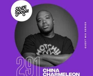 China Charmeleon, SlothBoogie Guestmix #291, mp3, download, datafilehost, toxicwap, fakaza, Deep House Mix, Deep House, Deep House Music, Deep Tech, Afro Deep Tech, House Music