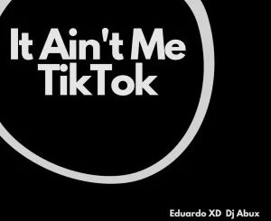 DJ Abux, Soulking, It Ain’t Me, Amapiano Remix, mp3, download, datafilehost, toxicwap, fakaza, House Music, Amapiano, Amapiano 2021, Amapiano Mix, Amapiano Music