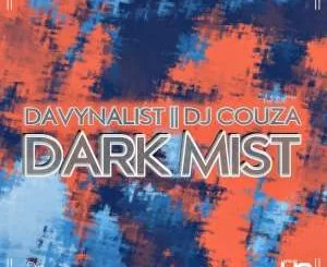 Da Vynalist, DJ Couza, Dark Mist, mp3, download, datafilehost, toxicwap, fakaza, Deep House Mix, Deep House, Deep House Music, Deep Tech, Afro Deep Tech, House Music