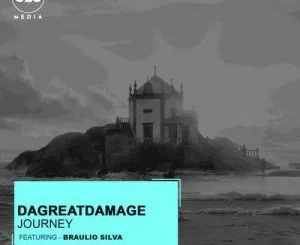 DaGreatDamage, Journey Braulio Silva, mp3, download, datafilehost, toxicwap, fakaza, Afro House, Afro House 2021, Afro House Mix, Afro House Music, Afro Tech, House Music
