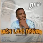 Dj Vigi, Fast Lane Driving, download ,zip, zippyshare, fakaza, EP, datafilehost, album, Gqom Beats, Gqom Songs, Gqom Music, Gqom Mix, House Music