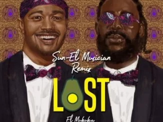 El Mukuka, Lost, Adekunle Gold, Sun-EL Musician Remix, mp3, download, datafilehost, toxicwap, fakaza, House Music, Amapiano, Amapiano 2021, Amapiano Mix, Amapiano Music