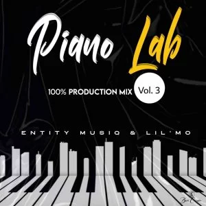 Entity MusiQ, Lil’Mo, Piano Lab 3, download ,zip, zippyshare, fakaza, EP, datafilehost, album, House Music, Amapiano, Amapiano 2021, Amapiano Mix, Amapiano Music