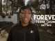 Frank Casino, Forever, Riky Rick, Video, mp3, download, datafilehost, toxicwap, fakaza, Hiphop, Hip hop music, Hip Hop Songs, Hip Hop Mix, Hip Hop, Rap, Rap Music
