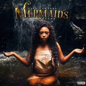 Gigi Lamayne, Mermaids, Stuff, download ,zip, zippyshare, fakaza, EP, datafilehost, album, Hiphop, Hip hop music, Hip Hop Songs, Hip Hop Mix, Hip Hop, Rap, Rap Music