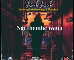Jub Jub, Ngi Thembe Wena, Xolly Mncwango, iComplete, mp3, download, datafilehost, toxicwap, fakaza, Gospel Songs, Gospel, Gospel Music, Christian Music, Christian Songs