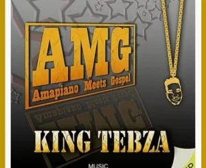 King Tebza, Ngegama Lakho, mp3, download, datafilehost, toxicwap, fakaza, Gospel Songs, Gospel, Gospel Music, Christian Music, Christian Songs